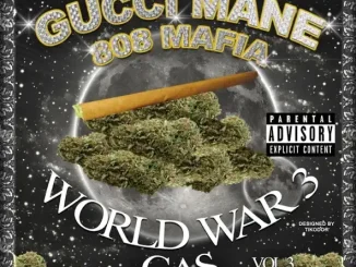ALBUM: Gucci Mane – World War 3 (Gas) Gucci Mane World War 3 (Gas)