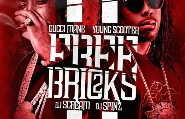 Gucci Mane & Young Scooter Free Bricks 2 Gucci Mane & Young Scooter Free Bricks 2