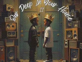 Ep: Gvin Deep & Bonga Black - Our Deep In Your House 2 Gvin Deep & Bonga Black – Our Deep In Your House 2