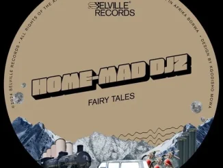 Ep: Home-Mad Djz - Fairy Tales Home Mad Djz – Fairy Tales