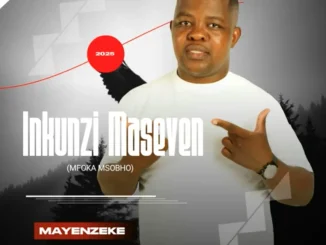 Inkunzi Maseven S.A ft Onezwa Mchunu – UbuNtombi Buya Trenda
