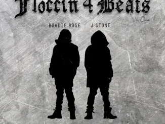 ALBUM: J. Stone & Roadie Rose – Floccin 4 Beats, Vol. 1 J. Stone & Roadie Rose Floccin 4 Beats, Vol 1