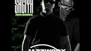 Jazzworx – Sagiya ft Thukuthela & Qhawe Q Jazzworx – Sagiya ft Thukuthela & Qhawe Q