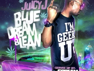 ALBUM: Juicy J – Blue Dream & Lean Juicy J Blue Dream & Lean