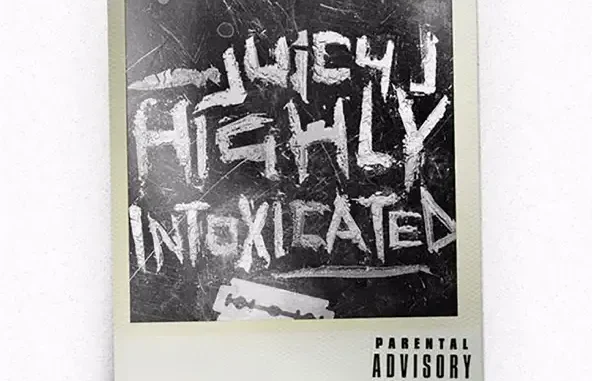 Juicy J Highly Intoxicated Juicy J Highly Intoxicated