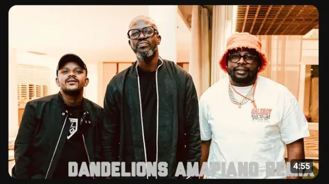 Kabza De Small – Dandelions Remix ft DJ Maphorisa, Black Coffee & Ruth B Kabza De Small – Dandelions Remix ft DJ Maphorisa, Black Coffee & Ruth B