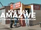 Kae Wax – Amazwe ft Kevin Soul & King Skelem