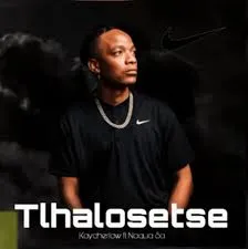 Kaycherlow – Tlhalosetse ft Naqua SA Kaycherlow – Tlhalosetse ft Naqua SA