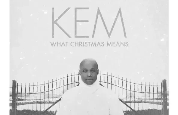 Kem What Christmas Means (Deluxe Version) Kem What Christmas Means (Deluxe Version)