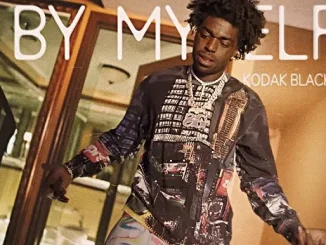 Kodak Black – By Myself (Feat. DJ E Money & G6reddot)