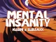 Kusini & Subjaxx – Mental Insanity