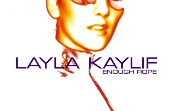 Layla Kaylif Enough Rope Layla Kaylif Enough Rope