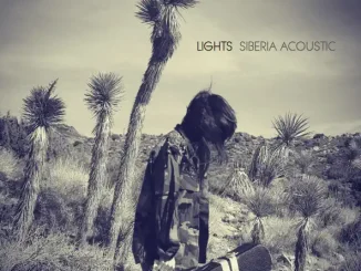 ALBUM: Lights – Siberia (Acoustic) Lights – Siberia (Acoustic)