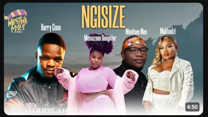 Makhadzi – Ngisize ft Nkosazana Daughter, Master kg & Hurricane Makhadzi – Ngisize ft Nkosazana Daughter, Master kg & Hurricane