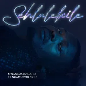 Mthandazo Gatya – Sehlulekile ft. Nomfundo Moh Mthandazo Gatya – Sehlulekile ft. Nomfundo Moh