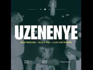 MustBeDubz ft Olley RSA, LuigiAnyWhere, Nator BeatZ, Sgijalo & Sensei – Uzenenye MustBeDubz – Uzenenye ft Olley RSA, LuigiAnyWhere, Nator BeatZ, Sgijalo & Sensei