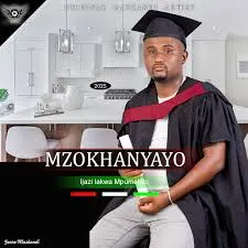 Mzokhanyayo – Ijazi Lakwa Mpumelelo Mzokhanyayo – Ijazi Lakwa Mpumelelo