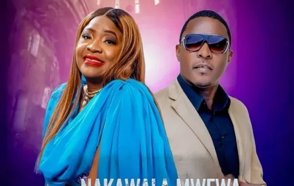 Nakawala Mwewa – Mulibakulu Ft. Chilu Nakawala Mwewa – Mulibakulu Ft. Chilu