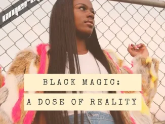 Omeretta the Great Black Magic A Dose of Reality