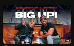 Oskido ft. LeeMcKrazy & King Tone SA – Big UP Oskido – Big UP ft. LeeMcKrazy & King Tone SA