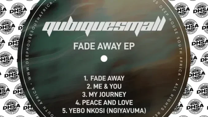 QubiqueSmall – Fade Away QubiqueSmall – Fade Away