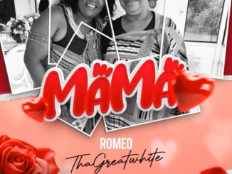 Romeo ThaGreatwhite – Mama Mama
