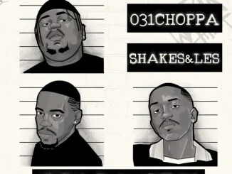 Shakes – Malunde ft Les, 031Choppa, Zee Nxumalo & Springle