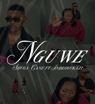 Shuga Cane – Nguwe Ft Indlovukazi Shuga Cane – Nguwe Ft Indlovukazi