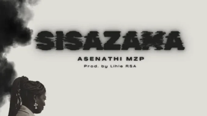 Sisazama – Asenathi MZP Sisazama – Asenathi MZP