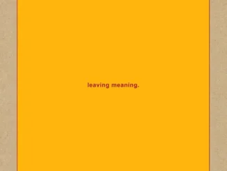 ALBUM: Swans – Leaving Meaning. Swans Leaving Meaning