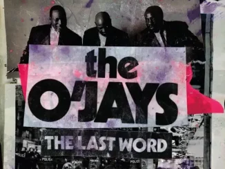 The O'Jays The Last Word