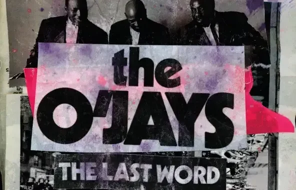 The O'Jays The Last Word The O'Jays The Last Word