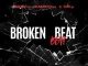 TheBunny04 – Broken Beat ft DrummeRTee924 & Topic42