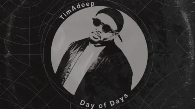 TimAdeep – Day of Days TimAdeep – Day of Days