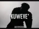 Tyler ICU – Kuweve ft Kelvin Momo & Laylizzy