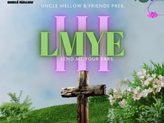Ep: Uncle Mellow - Lend Me Your Ears 3 Uncle Mellow – Lend Me Your Ears 3