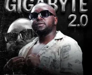 Vusinator ft Giga RSA, BiBo De Hero, Shosho Punch & Wama 902 – Gigabyte 2.0 Vusinator – Gigabyte 2.0 ft Giga RSA, BiBo De Hero, Shosho Punch & Wama 902