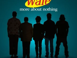 ALBUM: Wale – More About Nothing Wale More About Nothing