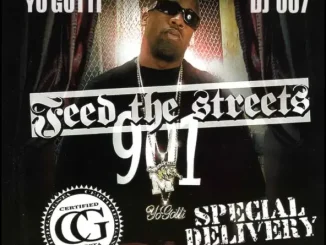 ALBUM: Yo Gotti & DJ 007 – Feed the Streets: Special Delivery Yo Gotti & DJ 007 Feed the Streets Special Delivery