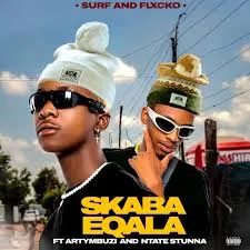 $urf – SKABA EQALA ft Flxcko, ArtyMbuzi & Ntate Stunna $urf – SKABA EQALA ft Flxcko, ArtyMbuzi & Ntate Stunna