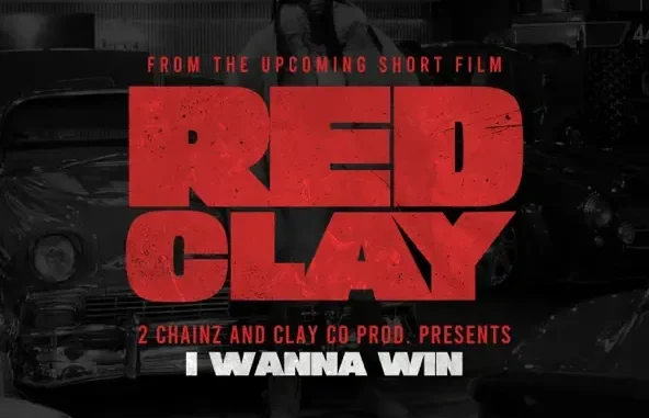 2 Chainz I WANNA WIN (from the Short Film Red Clay) 2 Chainz I WANNA WIN (from the Short Film Red Clay)