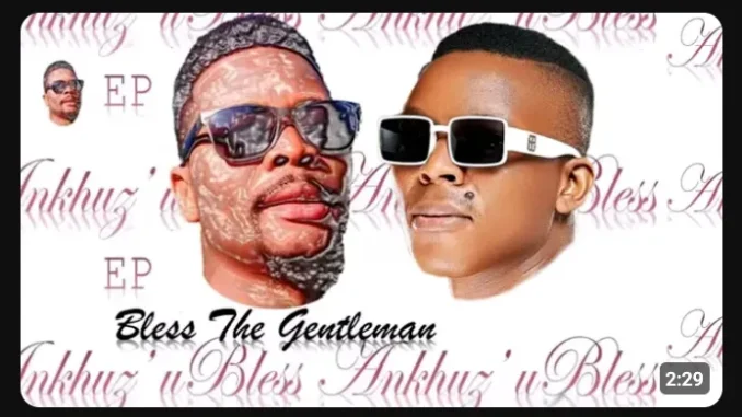 Bless The Gentleman – Sphiwe ft Blaq Major & Mzamo Ngcobo