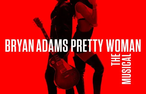 Bryan Adams Pretty Woman The Musical Bryan Adams Pretty Woman The Musical