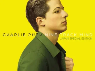 Charlie Puth – Nine Track Mind (Special Edition)