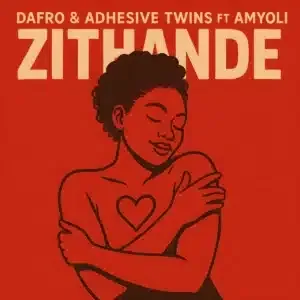 Dafro – Zithande (Deep Venom) ft. Adhesive Twins & Amyoli Dafro – Zithande (Deep Venom) ft. Adhesive Twins & Amyoli