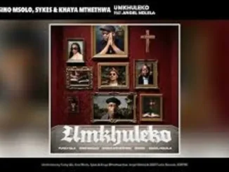 Funky Qla ft Sino Msolo, Sykes & Khaya Mthethwa – Umkhuleko Funky Qla – Umkhuleko ft Sino Msolo, Sykes & Khaya Mthethwa
