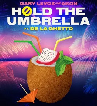 Gary LeVox – Hold The Umbrella ft. Akon & De La Ghetto