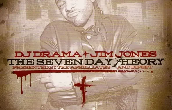 Jim Jones DJ Drama & Jim Jones The Seven Day Theory Jim Jones DJ Drama & Jim Jones The Seven Day Theory