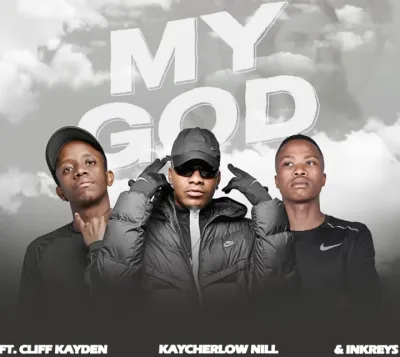 Kaycherlow Nill – My God ft Cliff Kayden & Inkreys Kaycherlow Nill – My God ft Cliff Kayden & Inkreys