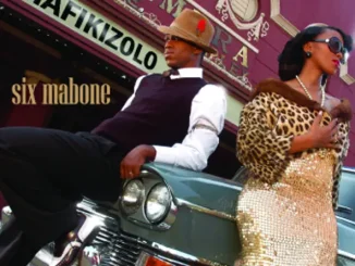 Mafikizolo Six Mabone
